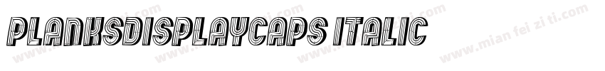 PlanksDisplayCaps Italic字体转换